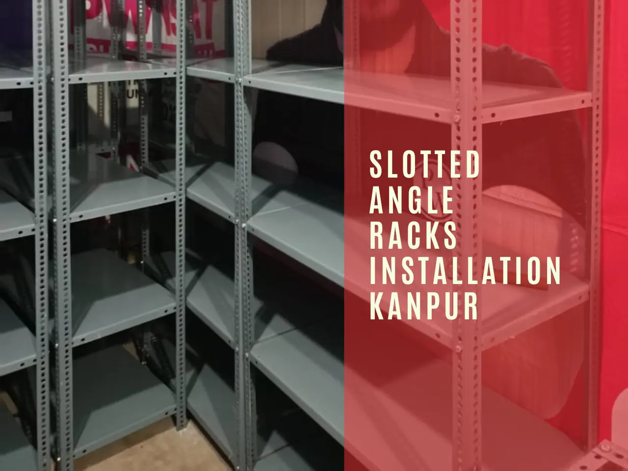 top slotted  angle  racks installation  Kanpur.webp